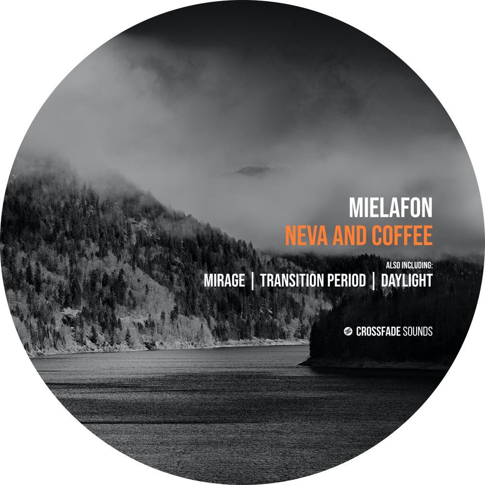 Mielafon - Neva And Coffee [CROSSFADESOUNDS]